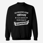 Schwarzes Sweatshirt Keine Therapie, nur Kapstadt, Reise-Motiv Sweatshirt