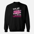 Schwarzes Sweatshirt: Lustiger Spruch für Verrückte Schwestern