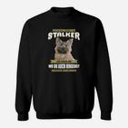 Schwarzes Sweatshirt Lustiges Katzen-Motiv: Persönlicher Stalker Ich Folge Dir