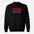 Schwarzes Sweatshirt Verteidiger Ihr Ficker in Rot, Lustiges Statement-Sweatshirt