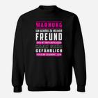 Schwarzes Sweatshirt Warnung - Freund Gefährlich, Paar-Hemd
