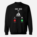 Segelboot Telefon Sweatshirt, Die See ruft Design