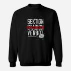 Sektion Stadion Corona Verbot Grafik Sweatshirt, Fansupport Bekleidung