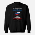 Slowenien Leben Nahm Mir  Sweatshirt