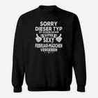 Sorry, Vergeben an Sexy Februar-Mädchen Sweatshirt, Humorvoll