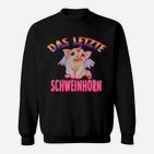 Spassiges 'Das Letzte Schweinehorn' Sweatshirt, Einhorn-Motiv für Fans