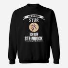 Sternzeichen Steinbock Sweatshirt: 'Nicht stur, nur Steinbock' Humorvolles Design