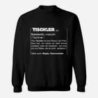 Tischler Berufsstolz Humor Sweatshirt, Definition Lustiges Handwerker-Sweatshirt Schwarz