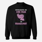 Ukrainisch Sprechende Frau Sweatshirt, Humorvolles Damen Tee