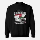 Ungarische Mama Cooleres Design Sweatshirt, Stilvolles Motiv für Mütter