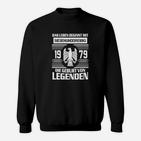 Vintage 1979 Legends Sweatshirt, Retro Geburtstag Design in Schwarz