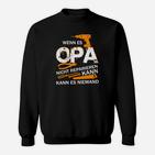 Wenn Es Opa Nicht Reparieren Sweatshirt