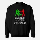 Zombies Hassen Fast Food Sonderedition Sweatshirt