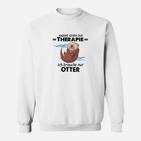 Andere Gehen Zur Therapie Otter Sweatshirt