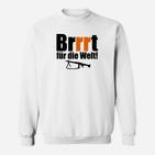 Brrrt für die Welt Sweatshirt, Grafik Tee für Umweltbewusste