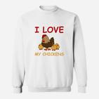 I Love My Chickens Sweatshirt für Hühnerfans, Lustiges Hühnermotiv