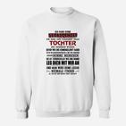 Ich Habe Keine Stieftochter Sweatshirt