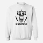 Koch Sweatshirt Ehrenhaftigkeit unantastbar, Humorvolles Motto - Weiß