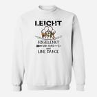 Licht Abgelenkt Von Und Line Dance Sweatshirt