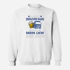 LKW-Fahrer Bier-Liebhaber Sweatshirt, Spruch für Männer