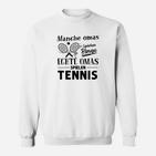 Manche Omas Spielen Bingo Tennis Sweatshirt