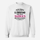 Meine Tätowierungen Sind Mein Geschichten Sweatshirt