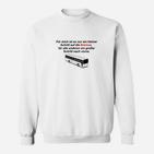 Schrittmacher Design Sweatshirt für Herren, Weiß mit Spruch