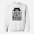 Wir Mussten Die Kinder Abgeben Sweatshirt