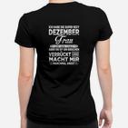 Dezember Frau Geburtstags-Frauen Tshirt, Lustiges Motiv für Damen