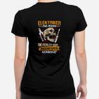 Elektriker Eine Person Die Fehler Von Frauen T-Shirt