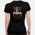 Papa - Der Mann, Der Mythos, Die Legende Frauen Tshirt, Herrenmode