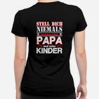 Papa und Kinder Frauen Tshirt, Schwarzes Tee mit Spruch