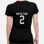 Schwarzes Frauen Tshirt mit HATE YOU 2 Aufdruck, Statement Mode