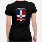 Stolzes Dominikaner Kulturerbe Frauen Tshirt - Fast Perfekter Dominikaner Spruch