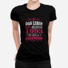 1993 Das Leben Legenden Frauen T-Shirt