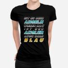 Angler-Slogan Frauen Tshirt Schwarz - Beim Angeln bald der Angler blau