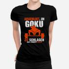 Ausgebildet Um Goku Schlagen Frauen T-Shirt