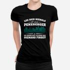 Beg Dich Niemals Penzberger Frauen T-Shirt