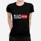 FCH Blutgruppe Fan Frauen Tshirt, Schwarz mit Aufdruck