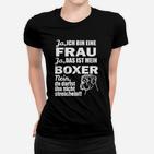 Humorvolles Damen Frauen Tshirt: Boxer Hund & Spruch für Hundefreundinnen