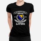 Ich Brauche keine Therapie, nur Livno – Liebhaber Frauen Tshirt
