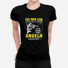 Ich Habe Ans Angeln Gedacht Frauen T-Shirt