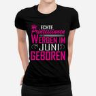 Juni Prinzessin Geburtstag Frauen T-Shirt