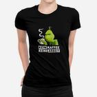 Kein Kaffee Kein Wortee Gr1Nch  Frauen T-Shirt