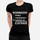 Lustiges Elektriker-Partner Frauen Tshirt, Checkliste Beziehungsstatus
