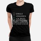 Lustiges Kletterer Frauen Tshirt, Single/Vergeben/Kletter-Fan Design