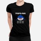 Lustiges Papa-Hai Frauen Tshirt mit Songtext, Ideal für Väter