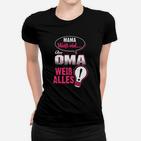 Mama Weib Viel Oma Weib Alles Frauen T-Shirt