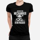 Mechaniker Und Kein Magier Schirt Frauen T-Shirt