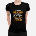 Richtige Mädchen Machen Judo Frauen T-Shirt